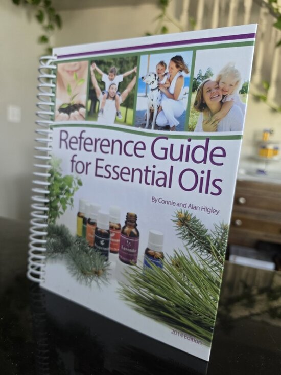 Other - Reference Guide for Essential Oils 2014 Spiral Bound 607p Higley Abundant